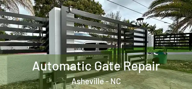 Automatic Gate Repair Asheville - NC
