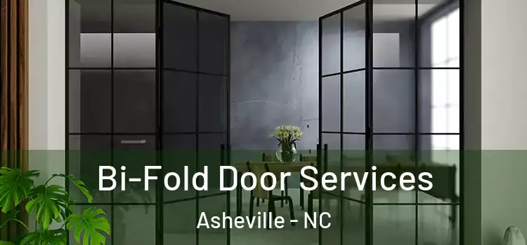 Bi-Fold Door Services Asheville - NC