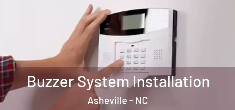 Buzzer System Installation Asheville - NC