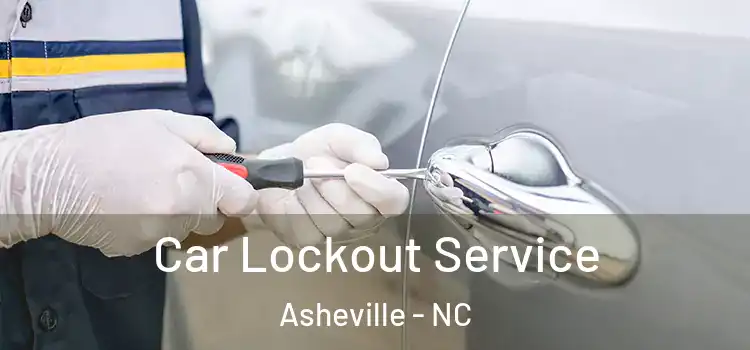 Car Lockout Service Asheville - NC