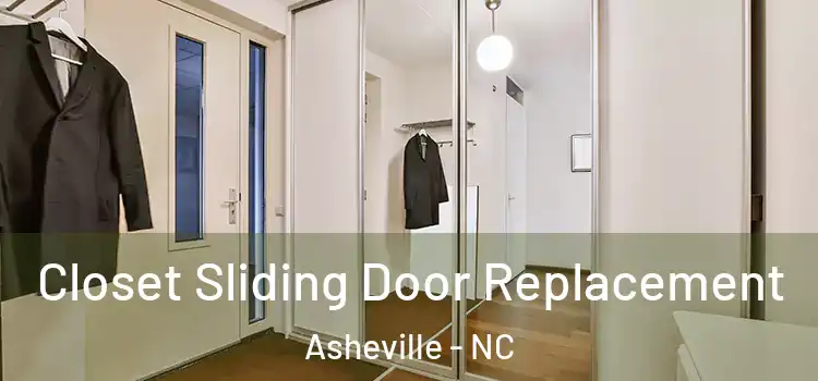 Closet Sliding Door Replacement Asheville - NC