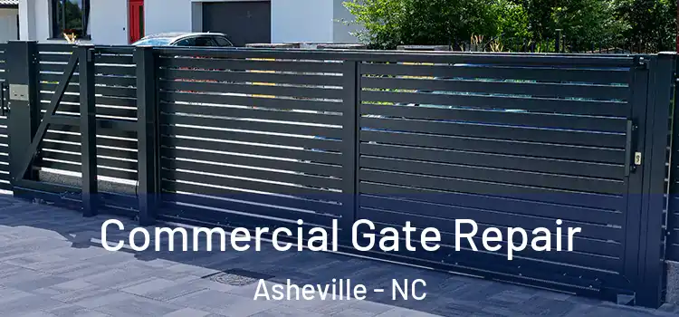 Commercial Gate Repair Asheville - NC