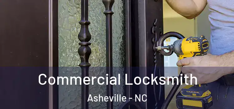 Commercial Locksmith Asheville - NC