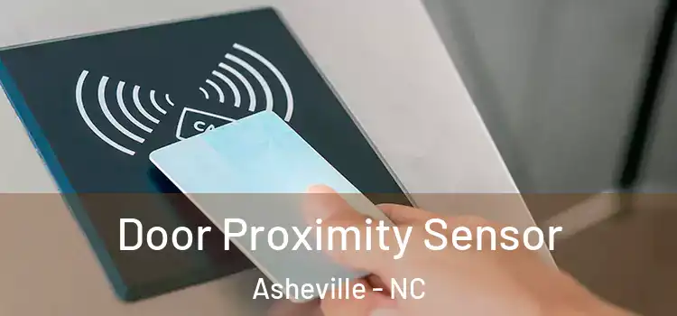 Door Proximity Sensor Asheville - NC