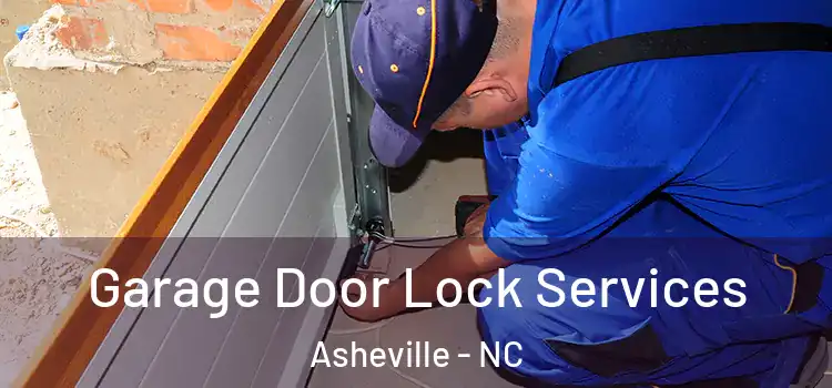 Garage Door Lock Services Asheville - NC