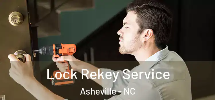 Lock Rekey Service Asheville - NC