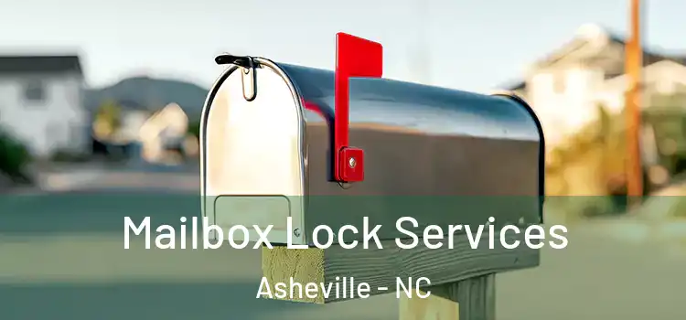 Mailbox Lock Services Asheville - NC
