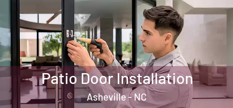 Patio Door Installation Asheville - NC
