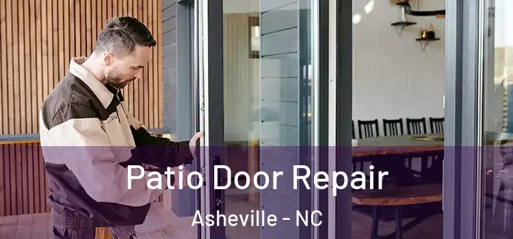 Patio Door Repair Asheville - NC
