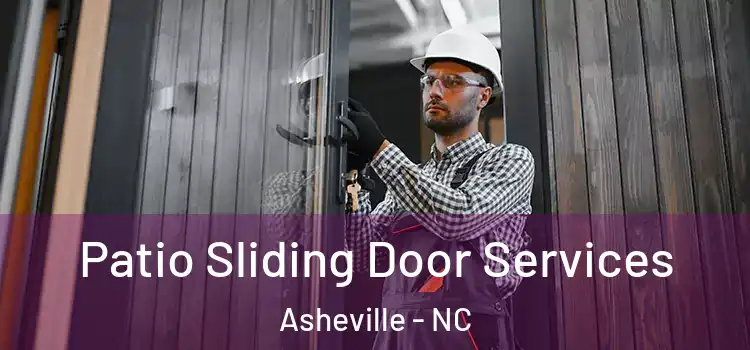 Patio Sliding Door Services Asheville - NC