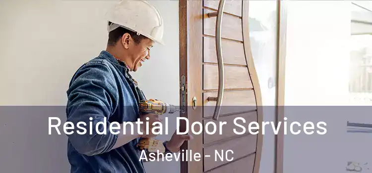 Residential Door Services Asheville - NC