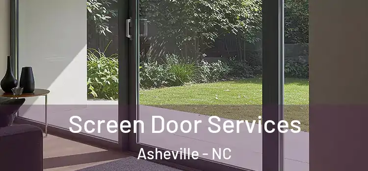 Screen Door Services Asheville - NC