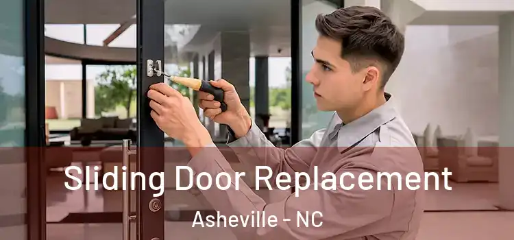 Sliding Door Replacement Asheville - NC