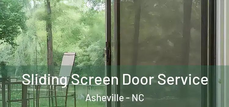 Sliding Screen Door Service Asheville - NC